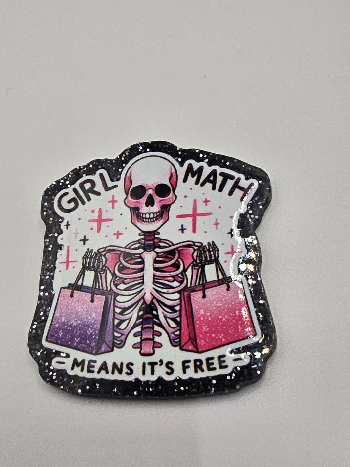 Acrylic Glitter Flatbacks- Girl Math Means it's Free!