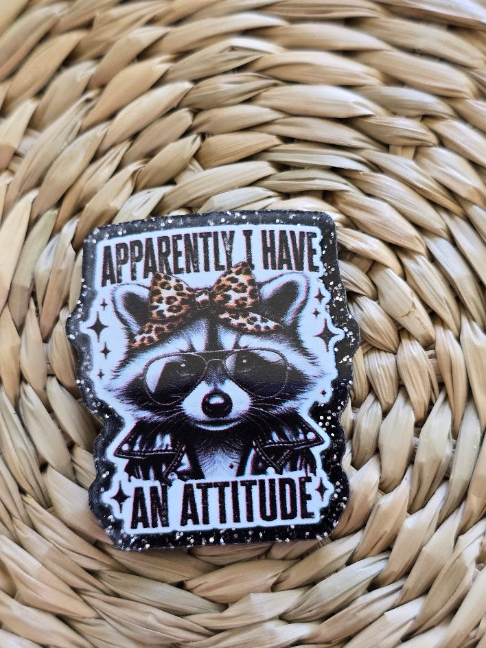 Acrylic Glitter Flatbacks - Apparently I Have An Attitude