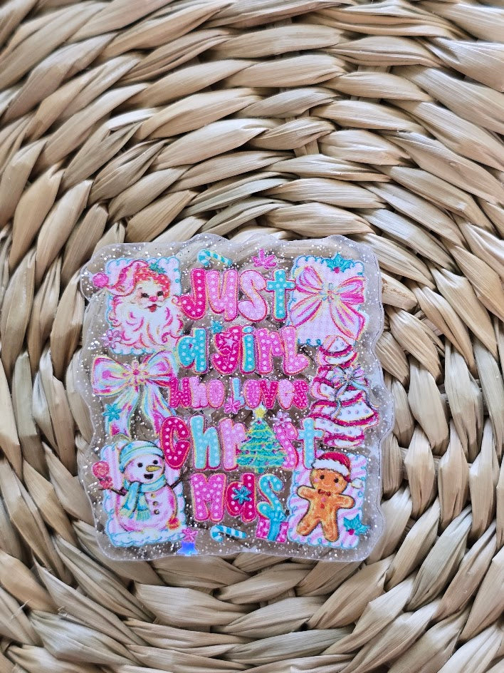 Acrylic Glitter Flatbacks - Just A Girl Who Loves Christmas