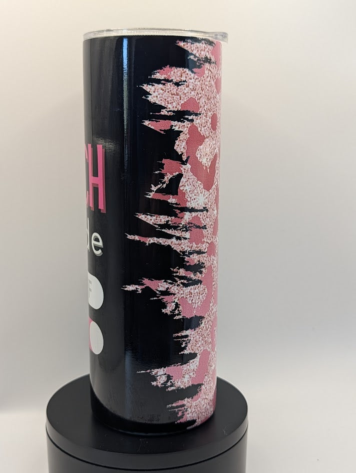 Bitch Mode 20 Oz Tumbler