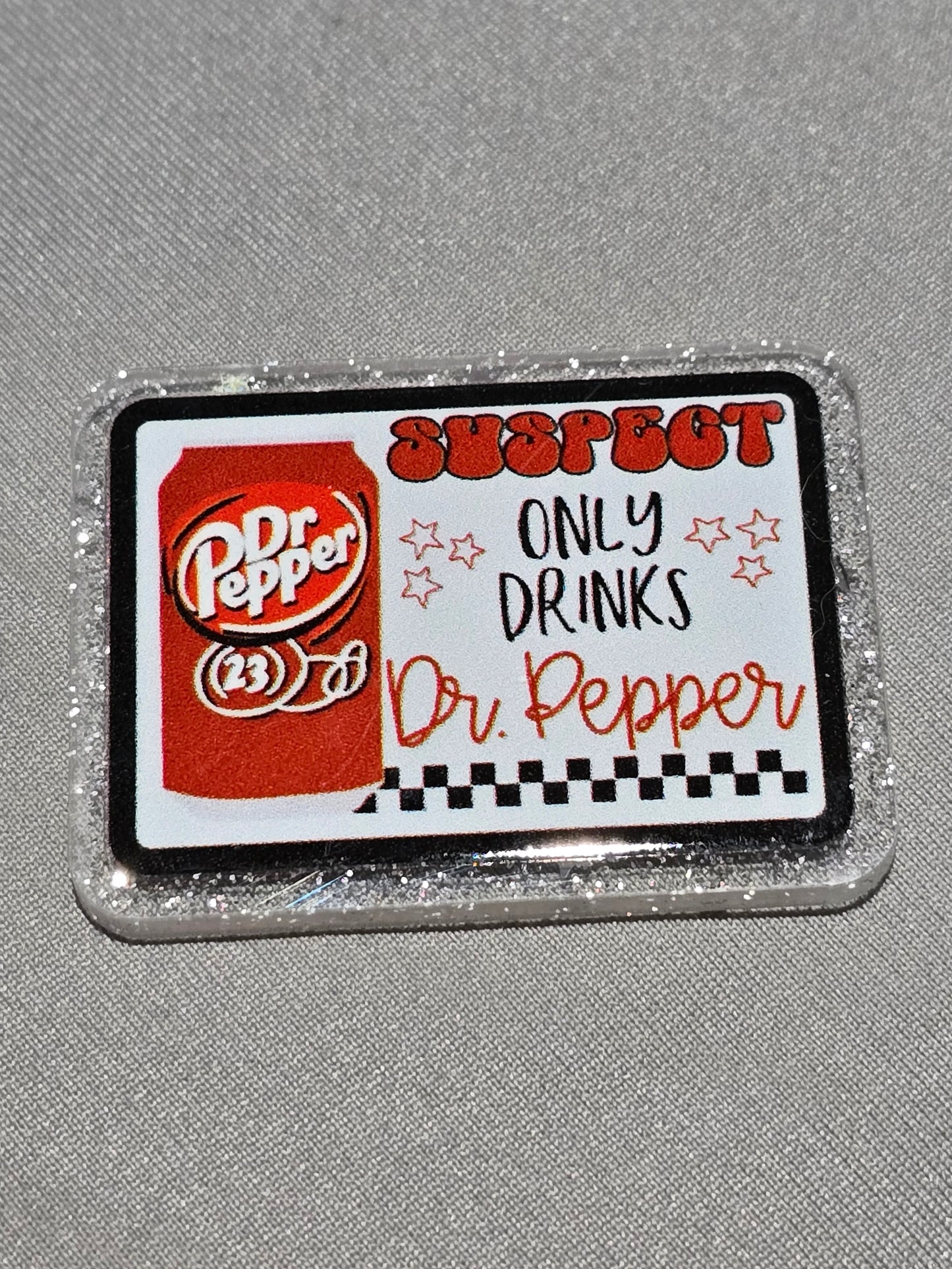 Acrylic Glitter Flatbacks- Suspect Only Drinks Dr. Pepper