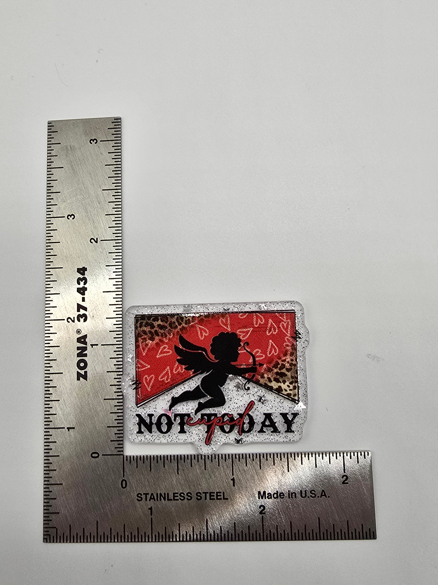 Acrylic Glitter Flatbacks- Valentine’s Not Today Cupid