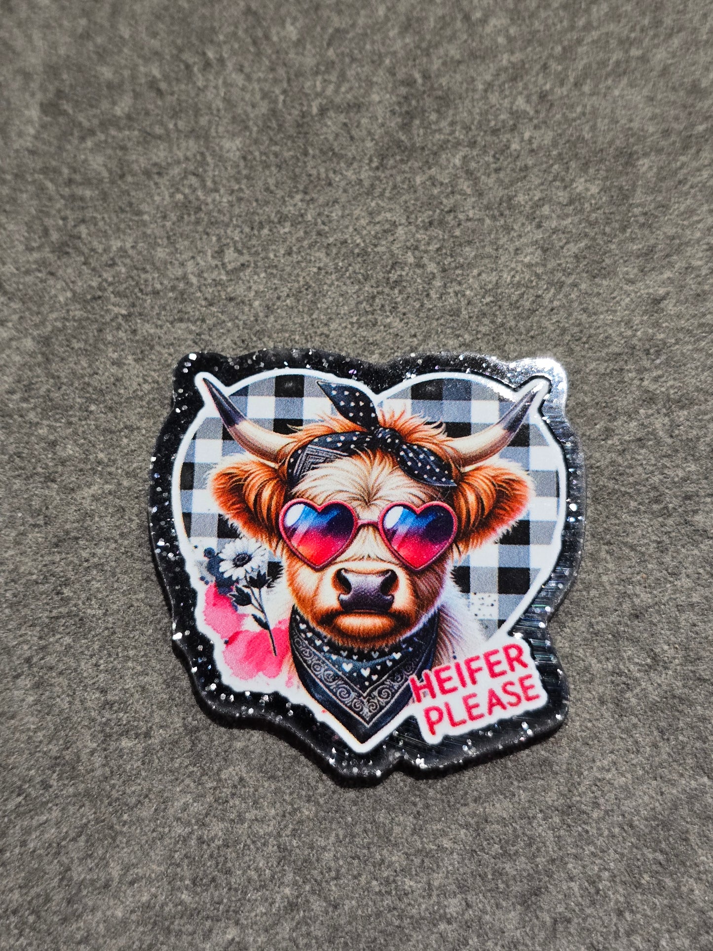 Acrylic Glitter Flatbacks- Heifer Please