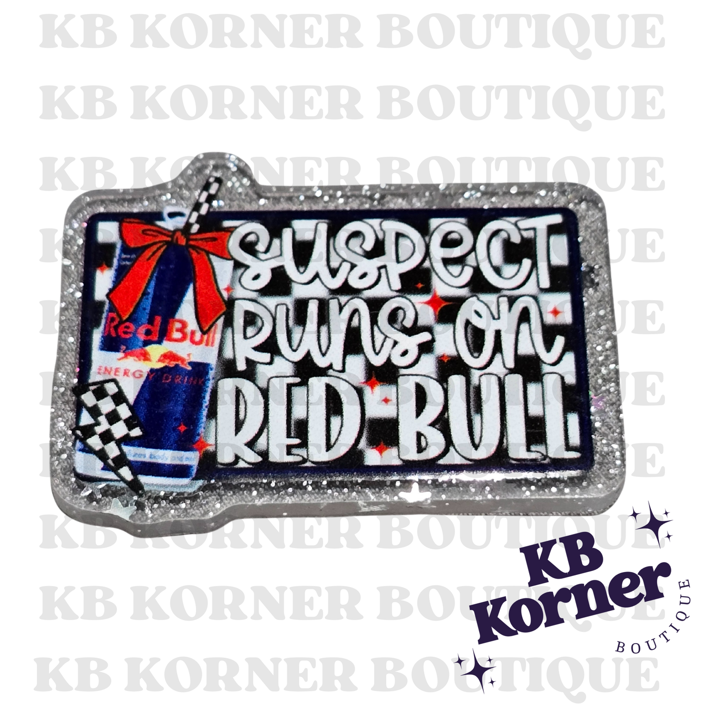 Acrylic Glitter Flatbacks- Suspect Runs On Red Bull