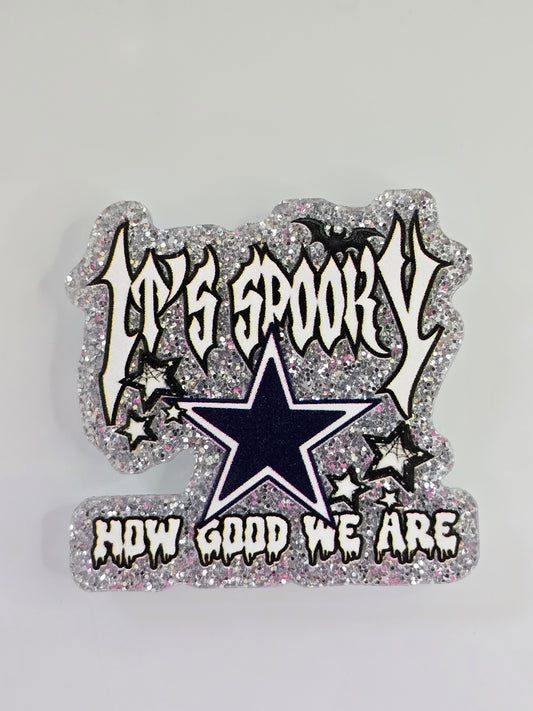 Acrylic Glitter Flatbacks-It's Spooky How Good We Are Cowboys