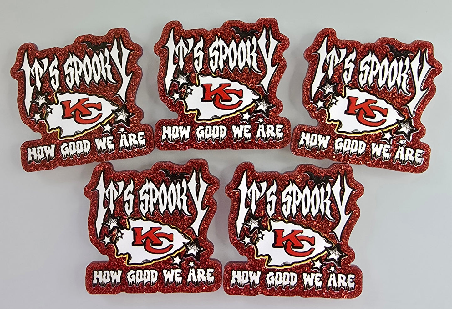 Acrylic Glitter Flatbacks-It's Spooky How Good We Are Chiefs