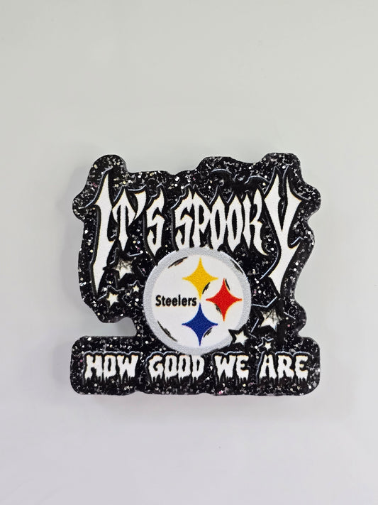 Acrylic Glitter Flatbacks-It's Spooky How Good We Are Steelers