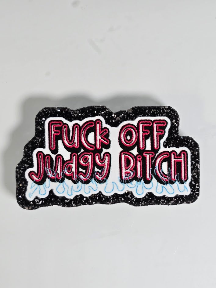Bogg Bag Charms - Fuck Off Judgy Bitch