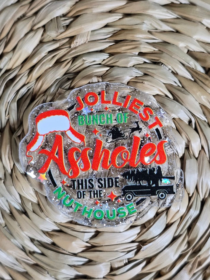 Acrylic Glitter Flatbacks - Jolliest Bunch Of Assholes