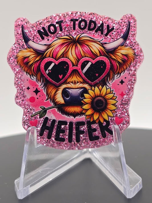 Glitter Flatback- Not Today Heifer (Exclusive!!)