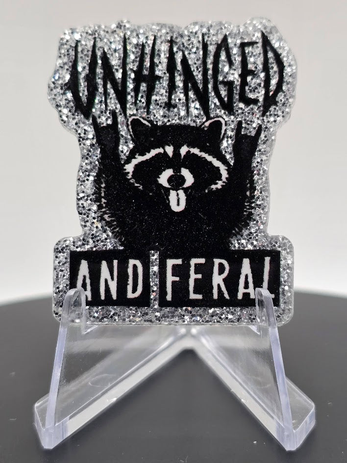 Acrylic Glitter Flatbacks-Unhinged and Feral