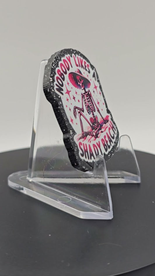 Acrylic Glitter Flatbacks- Nobody Likes a Shady Beach