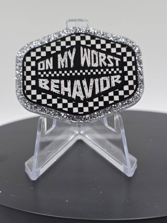 Acrylic Glitter Flatbacks-On My Worst Behavior