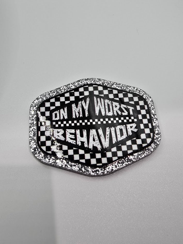 Acrylic Glitter Flatbacks-On My Worst Behavior