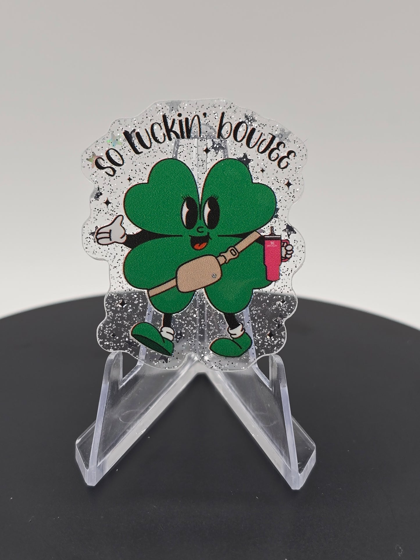 Acrylic Glitter Flatback-So Luckin' Boujee