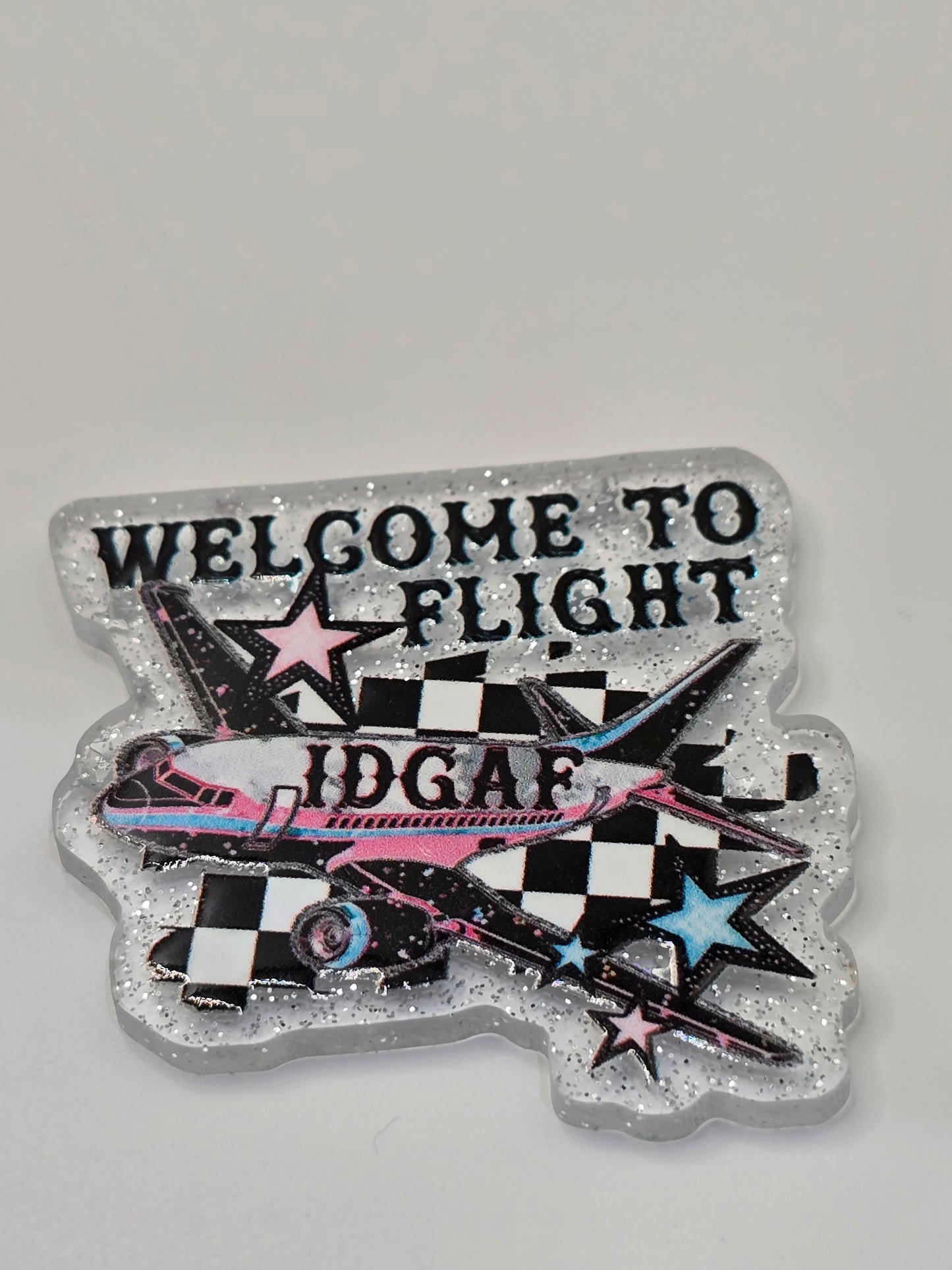 Acrylic Glitter Flatback-Welcome To Flight IDGAF