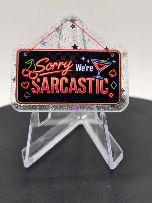 Acrylic Glitter Flatback- Sorry We're Sarcastic