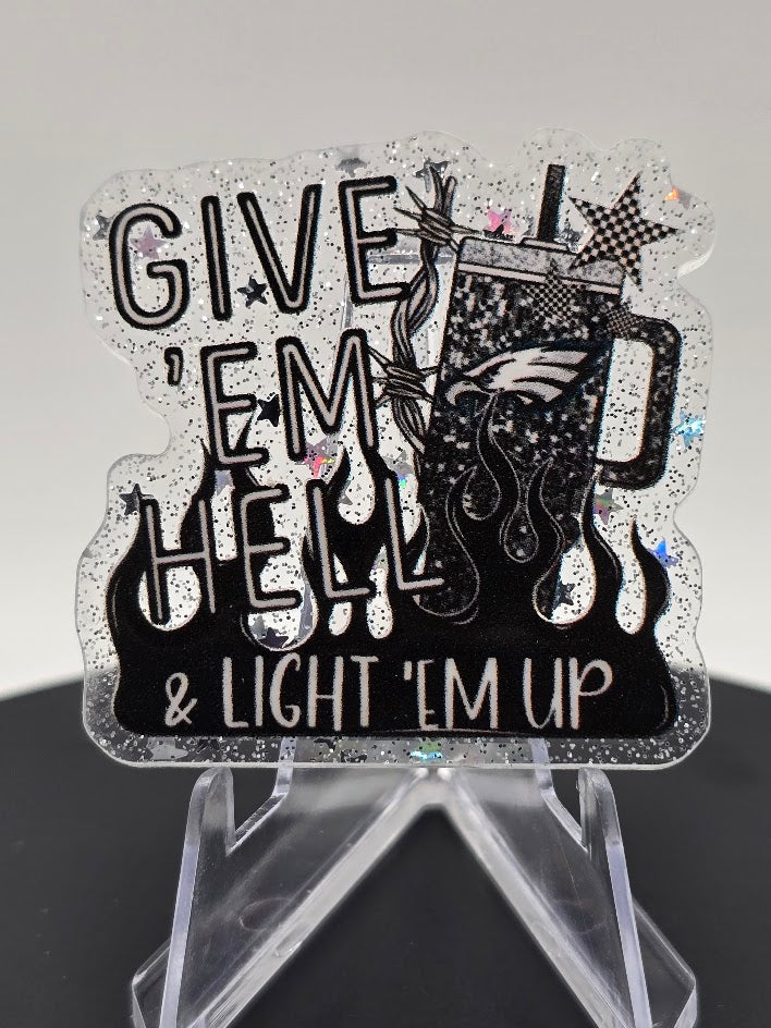 Acrylic Glitter Flatback- Give 'Em Hell Eagles