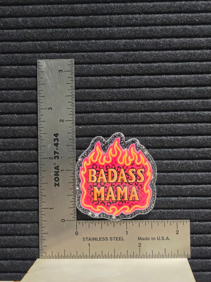 Acrylic Glitter Flatback- Badass Mama