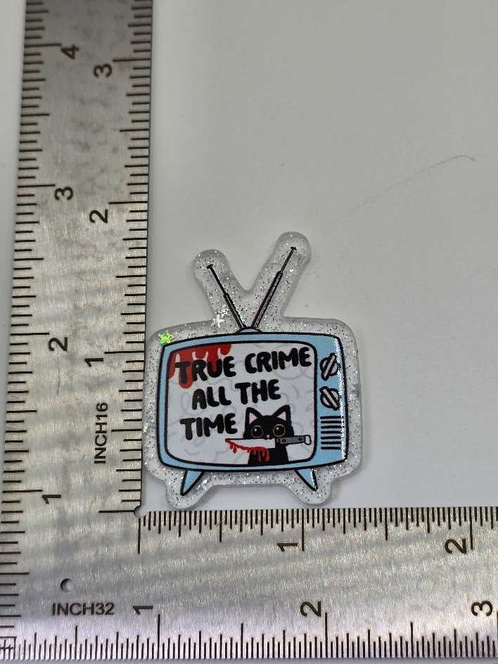 Acrylic Glitter Flatbacks - True Crime All The Time