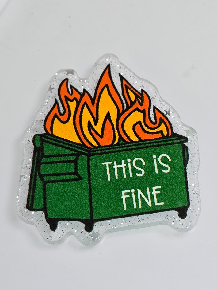Acrylic Glitter Flatbacks - This Is Fine