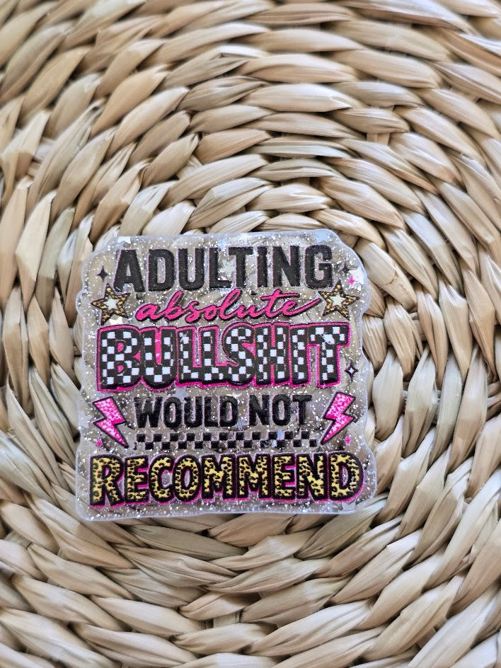 Acrylic Glitter Flatbacks - Adulting Absolute BS Would Not Recommend