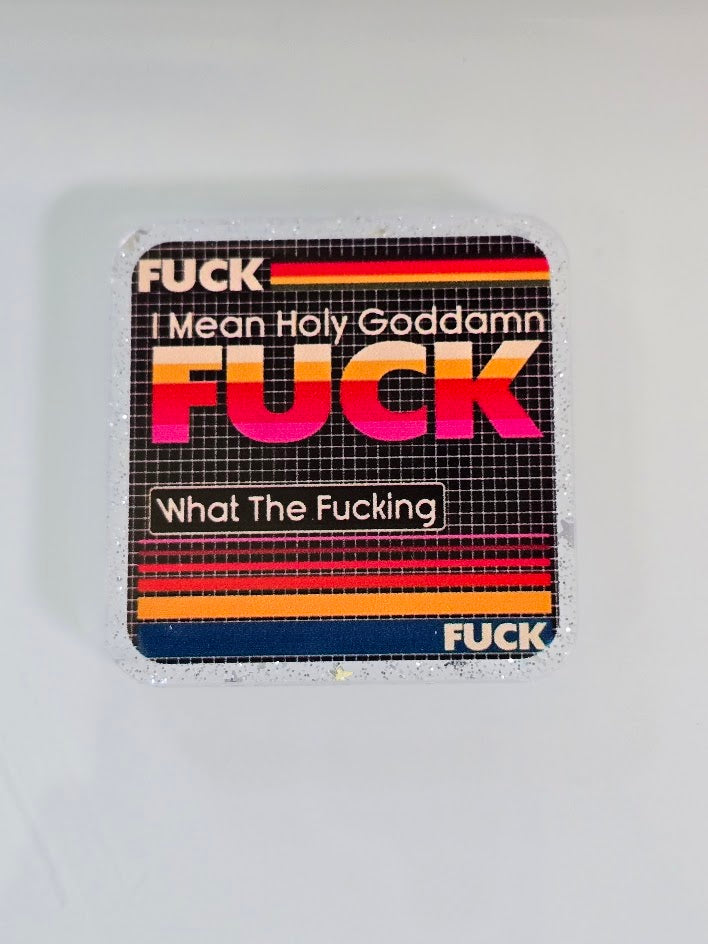 Acrylic Glitter Flatbacks - I Mean Holy Goddamn F*ck