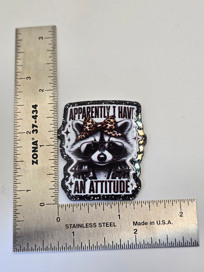 Acrylic Glitter Flatbacks - Apparently I Have An Attitude