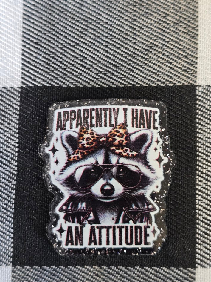 Acrylic Glitter Flatbacks - Apparently I Have An Attitude