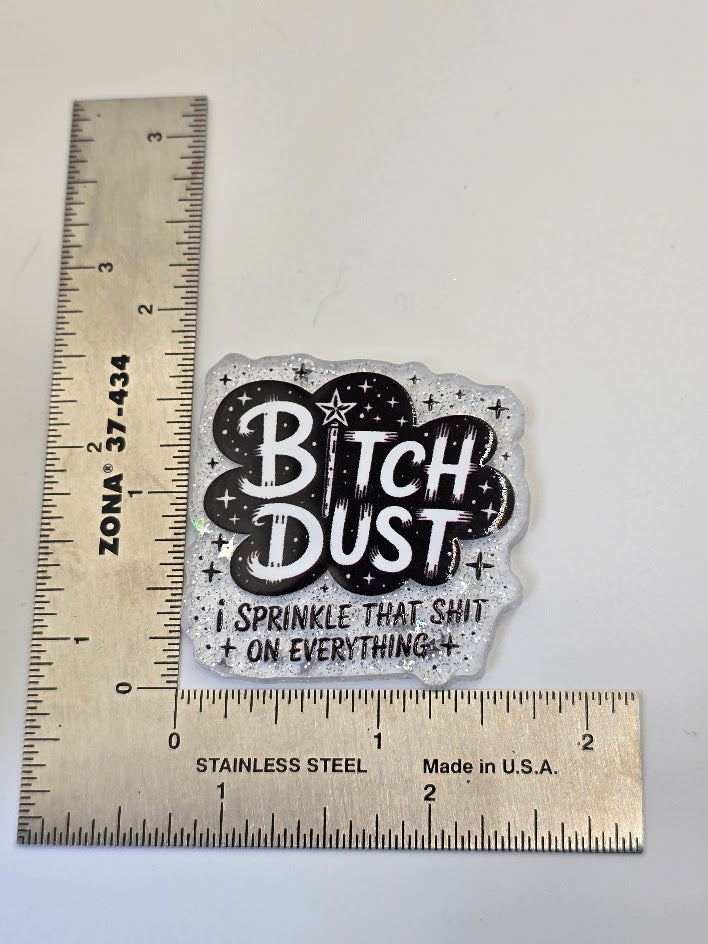 Acrylic Glitter Flatbacks - Bitch Dust