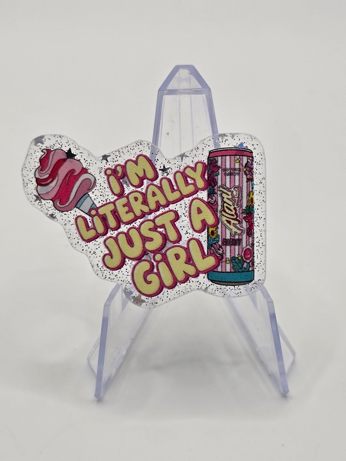 Acrylic Glitter Flatback- I'm Literally Just A Girl Alani