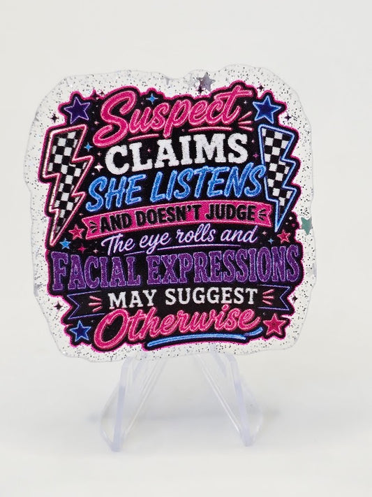 Acrylic Glitter Flatbacks - The Eye Rolls and Facial Expressions May Suggest Otherwise