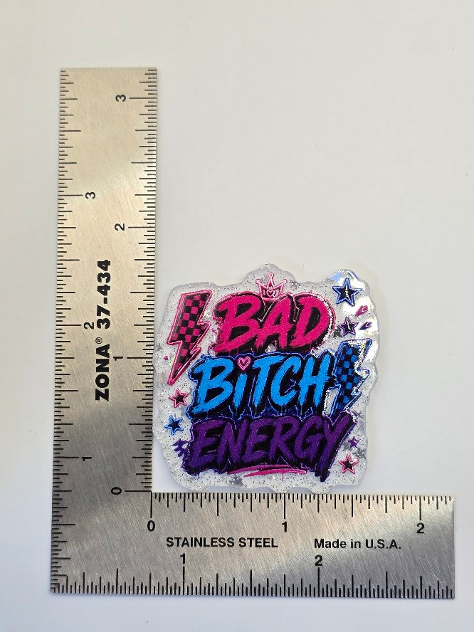 Acrylic Glitter Flatbacks - Bad Bitch Energy