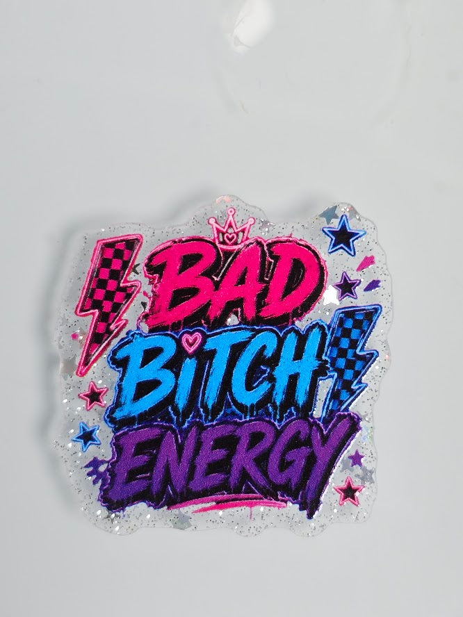 Acrylic Glitter Flatbacks - Bad Bitch Energy