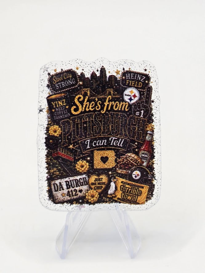Acrylic Glitter Flatbacks - She's From Pittsburgh I Can Tell