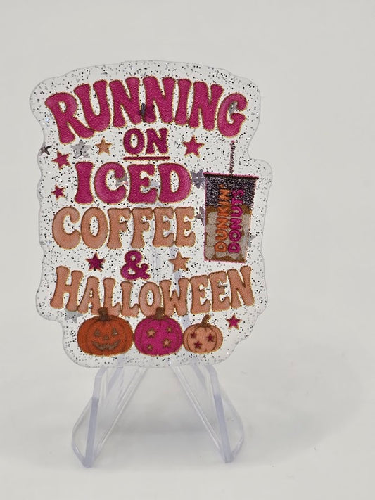 Acrylic Glitter Flatbacks - Running On Iced Coffee & Halloween