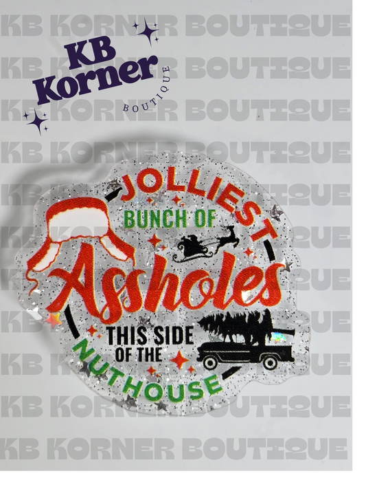 Acrylic Glitter Flatbacks - Jolliest Bunch Of Assholes