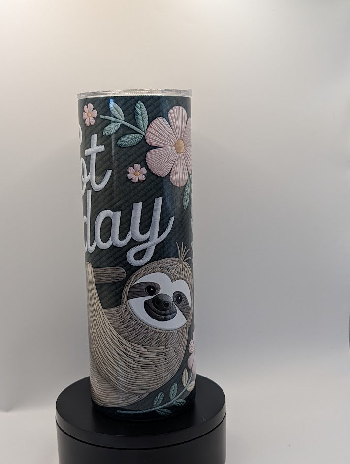 Not Today Sloth 20 Oz Tumbler