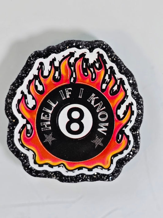 Acrylic Glitter Flatbacks - Hell If I Know