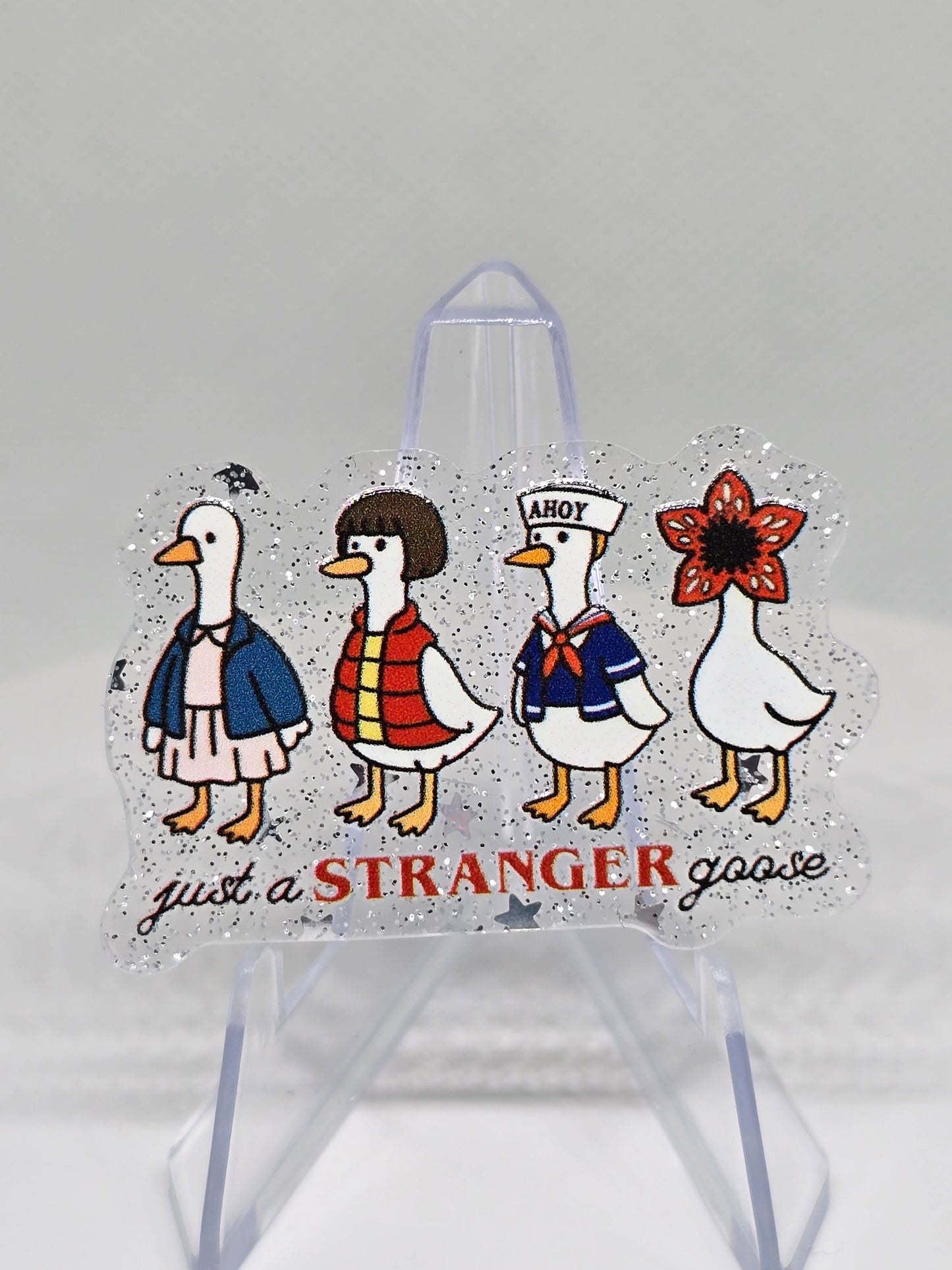 Acrylic Glitter Flatback- Just A Stranger Goose