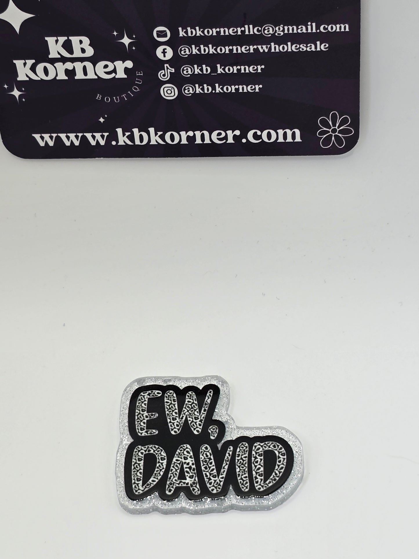 Acrylic Glitter Flatbacks- Ew David (Clear Glitter)