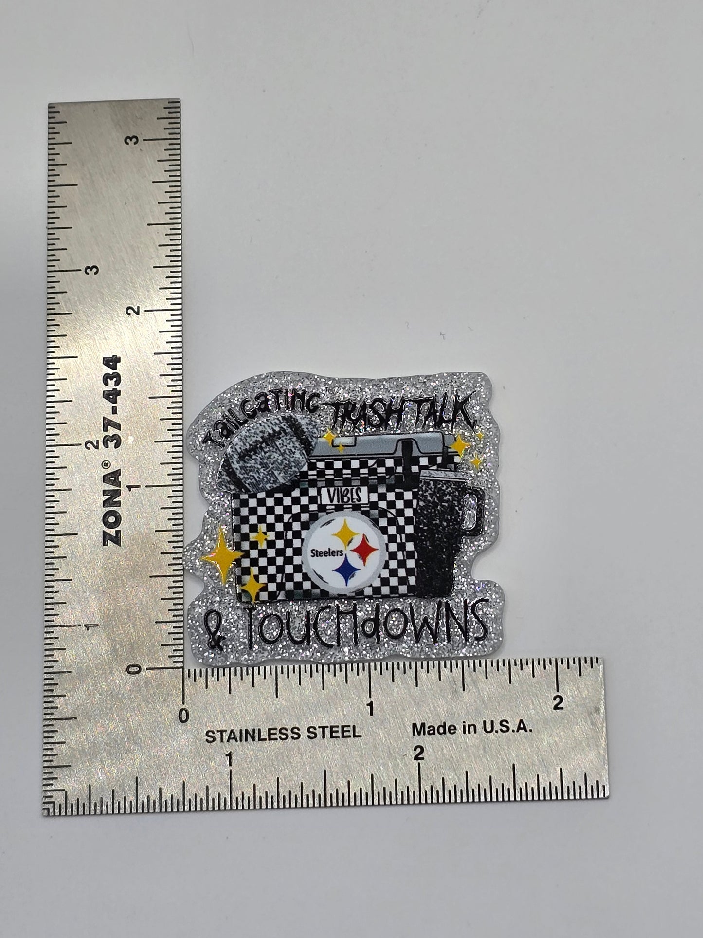 Acrylic Glitter Flatbacks - Tailgating, Trashtalk and Touchdowns Steelers