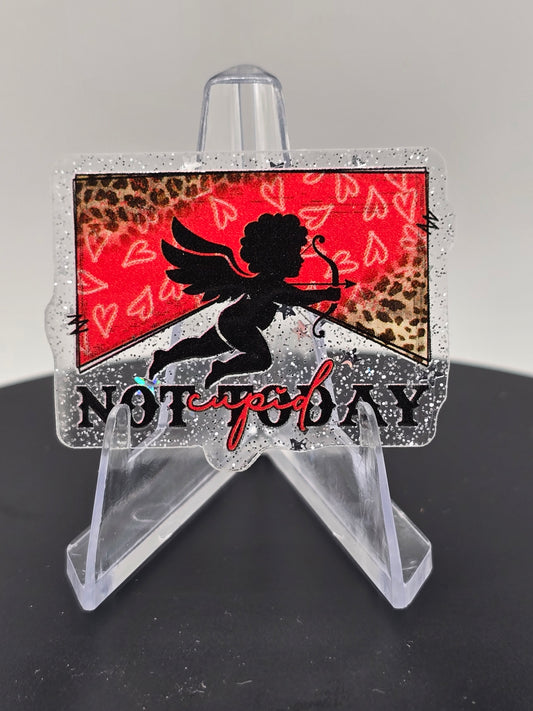 Acrylic Glitter Flatbacks- Valentine’s Not Today Cupid