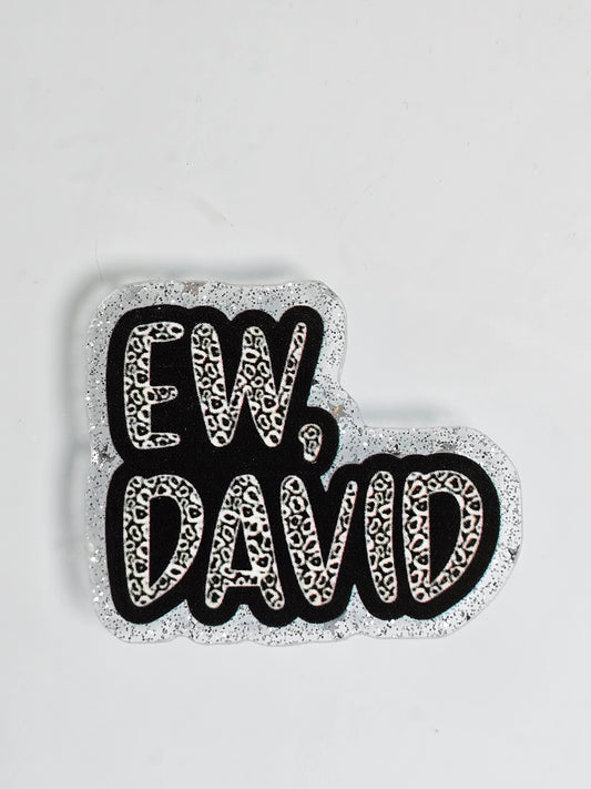 Acrylic Glitter Flatbacks- Ew David (Clear Glitter)