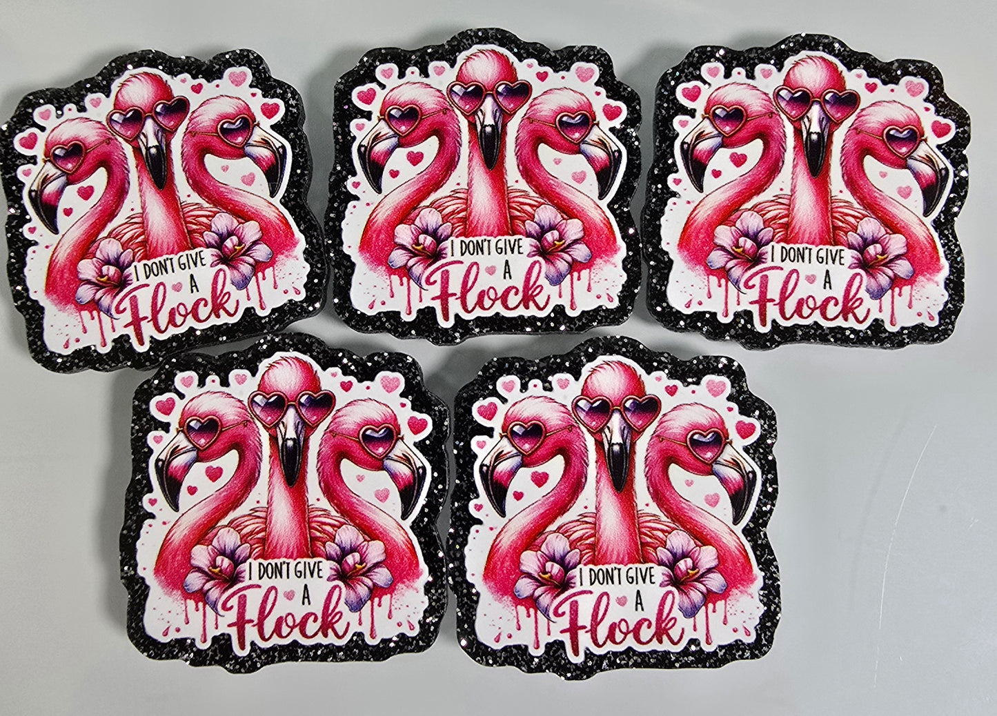 Acrylic Glitter Flatbacks-I Don’t Give A Flock