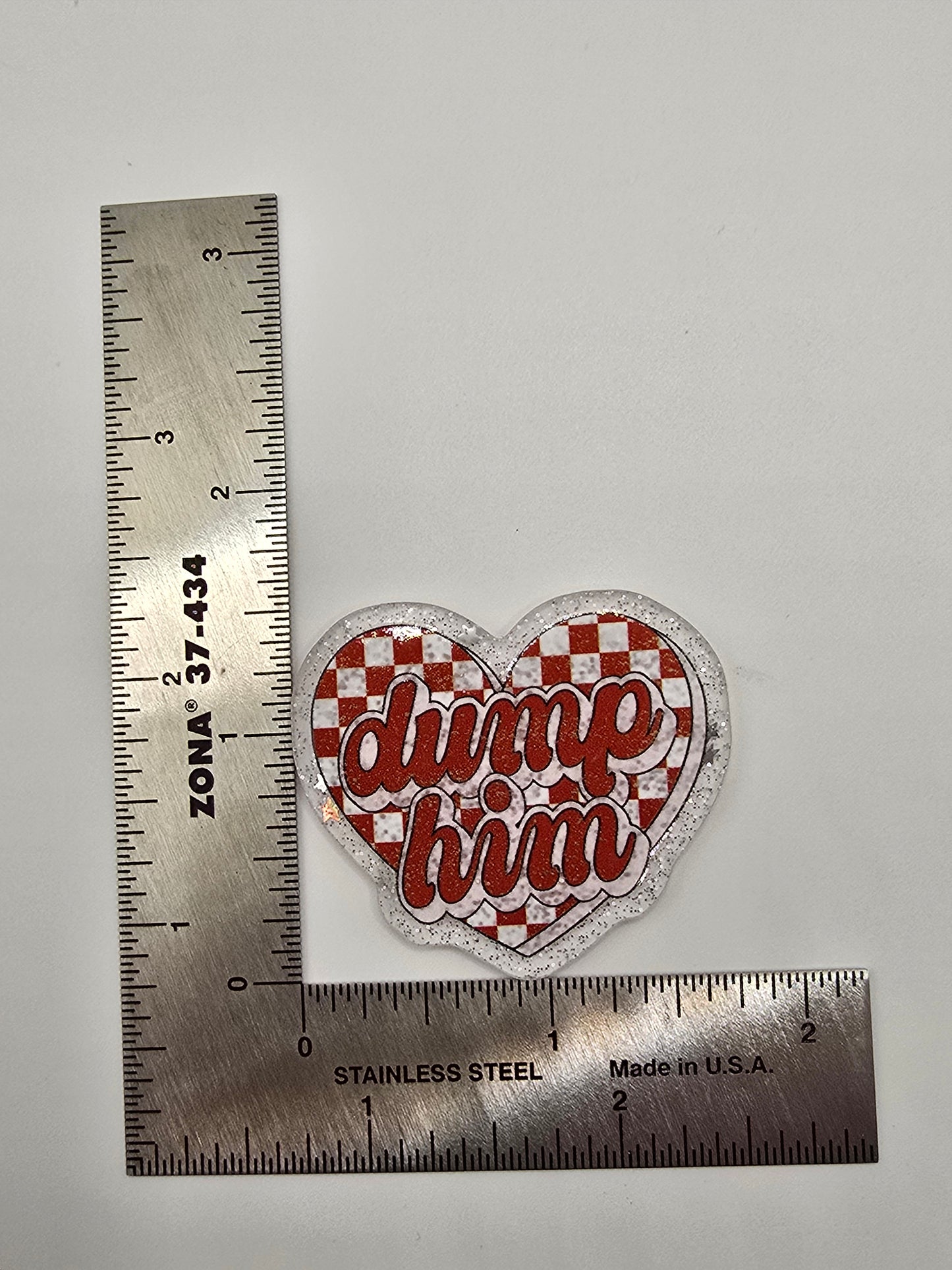 Acrylic Glitter Flatbacks- Valentine’s Dump Him