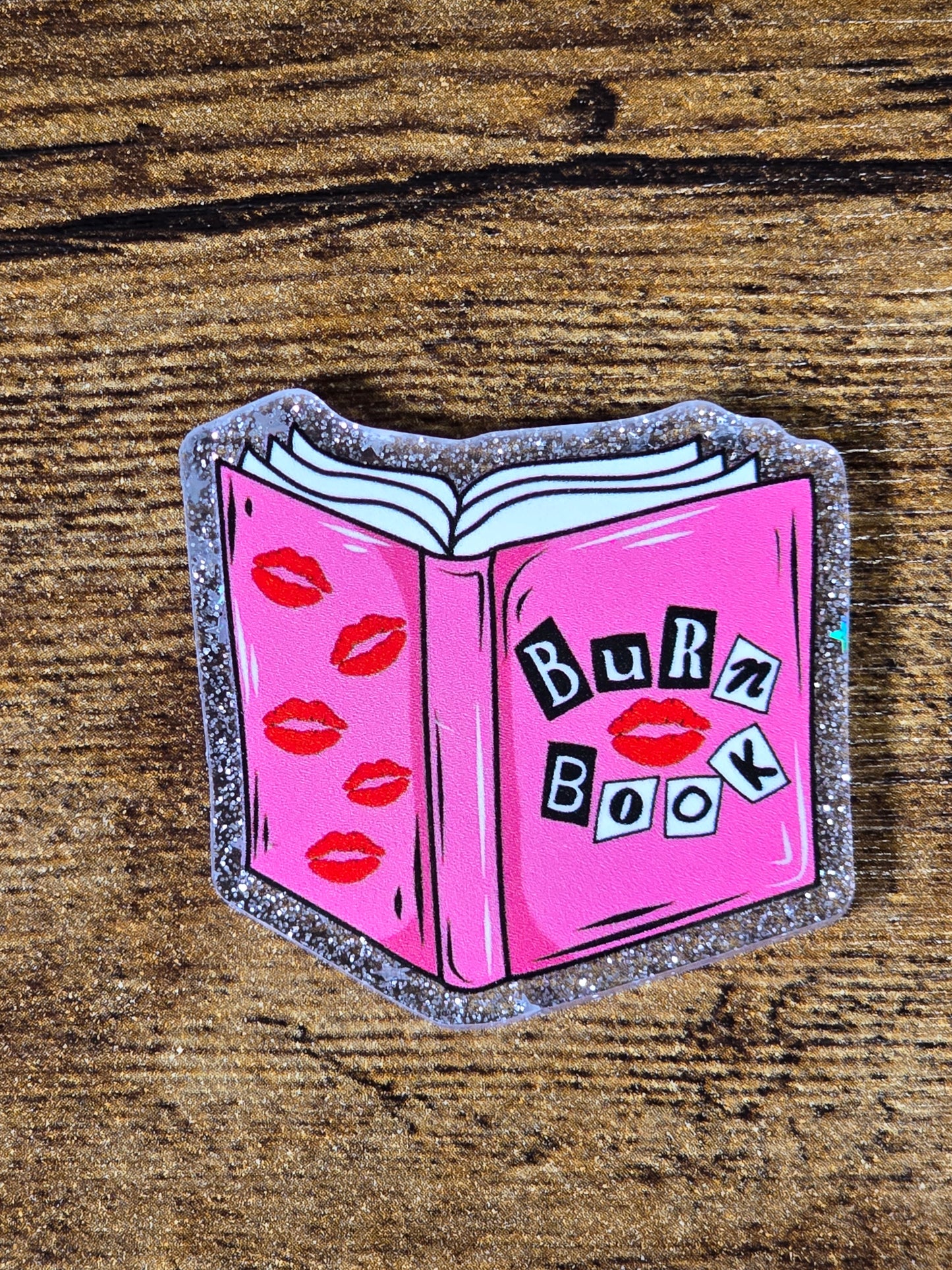 Acrylic Glitter Flatbacks- Burn Book
