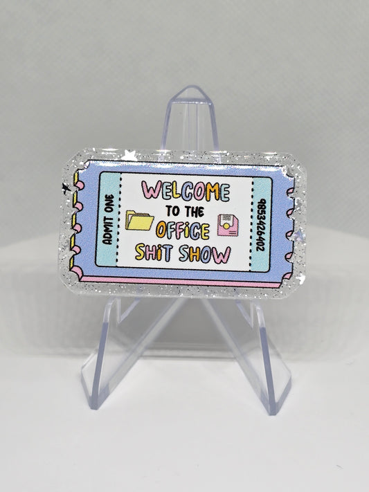 Acrylic Glitter Flatback- Welcome To The Office Shit Show