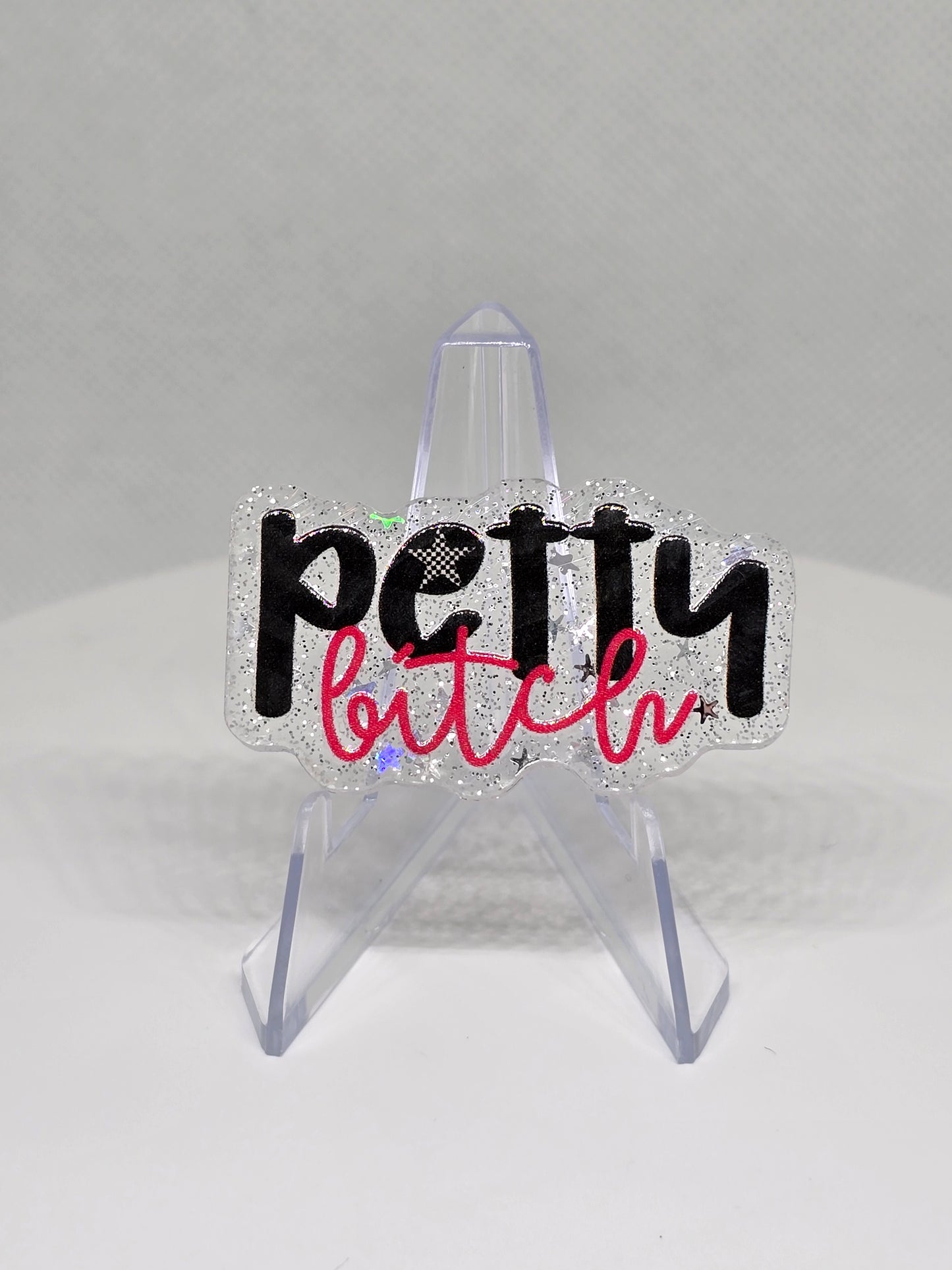 Acrylic Glitter Flatback- Petty Bitch