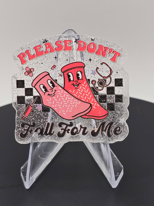 Acrylic Glitter Flatbacks- Valentine’s Please Don't Fall For Me Grippy Socks